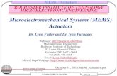 Microelectromechanical Systems (MEMS) Actuators - RITpeople.rit.edu/lffeee/MEM_Actuators.pdf · Microelectromechanical Systems (MEMS) Actuators Dr. Lynn Fuller and Dr. Ivan Puchades