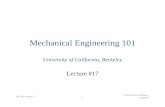 Mechanical Engineering 101 - University of California ...courses.me.berkeley.edu/ME101/2012_me101_lecture_17.pdf · Mechanical Engineering 101 University of California, Berkeley Lecture