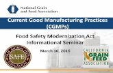 Current Good Manufacturing Practices (CGMPs) · PDF fileCGMPs for Animal Food •PART 507—Current Good Manufacturing Practice, Hazard Analysis, and Risk–Based Preventive Controls