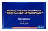 Respiratory Protection to Prevent Potential Transmission ...c.ymcdn.com/sites/ · PDF file11/12/2013 · Respiratory Protection to Prevent Potential Transmission of Human Papillomavirus