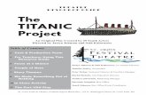 TITANIC - Festival · PDF fileto survive without either parent and didn’t speak English, so they called the “Titanic Orphans.” He died in 2001 at the age of 92. Frank Goldsmith