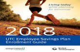 Living today while planning for tomorrow Employee Savings... · CONGRATULATIONS! You Are Now Eligible to Enroll in the UTC Savings Plan Your future starts today, and so should your