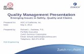 Quality Management Presentation - · PDF fileRisk Engineering Quality Management Presentation Emerging Issues in Safety, Quality and Claims Prepared for: AGC of California, Inc. Date: