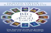 The BIG - Psychic UK  · PDF fileALSO BY DOREEN VIRTUE AND RADLEIGH VALENTINE Card Decks (divination cards and guidebook) Angel Answers Oracle Cards