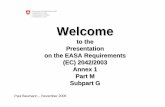 to the Presentation on the EASA Requirements (EC) · PDF filePresentation on the EASA Requirements (EC) 2042/2003 Annex 1 Part M Subpart G. EASA-Subpart – G-SVFB-Nov..06 2 EASA Part
