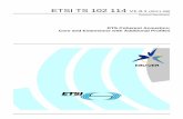 TS 102 114 - V1.3.1 - DTS Coherent Acoustics; Core and Extensions · PDF fileETSI TS 102 114 V1.3.1 (2011-08) Technical Specification DTS Coherent Acoustics; Core and Extensions with