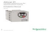 Altivar 21 - schneider-  · PDF fileAAV85581   2354235 11/2008 Altivar 21 Variable speed drives for asynchronous motors Installation Manual 09/2009