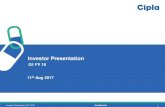 Investor Presentation - Cipla - Q1FY18 Investor... · Investor Presentation: Q1 FY18 Confidential Except for the historical information contained herein, statements in this ... product