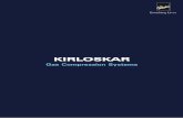 kirloskar brochure for pdf presentation - SMg · PDF fileKirloskar is currently one of the leading suppliers of CNG Compressor Packages for NGV filling applications to all the gas