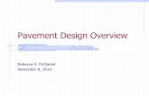 Pavement Design Overview - Purdue Engineering Presentations... · Pavement Design Overview Rebecca S. McDaniel November 9, 2010. Plan ... Rigid Pavements