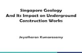 Singapore Geology And Its Impact on Underground ...smces.org.sg/wp-content/uploads/2014/12/Singapore-geology-its... · And Its Impact on Underground Construction Works ... Cost .
