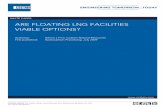 ARE FLOATING LNG FACILITIES VIABLE OPTIONS? · PDF fileAre floating LNG facilities viable options? ... completion and successful operation. Cost and schedule ... this investment cost.