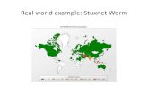 Real world example: Stuxnet Worm - cse.psu.edutrj1/cse443-s12/slides/cse443-lecture-22-stuxnet.pdf · Point: Avoiding ... An‐virus vendor Eset idenﬁes new Stuxnet ... • The