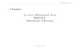 Haier User Manual for M201 Mobile Phone - · PDF fileHaier User Manual for M201 Mobile Phone October, 2007 . ... General key Except the function keys, ... touch the end point of the