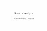 Financial Analysis - Columbia · PDF fileFinancial Analysis Clarkson Lumber Company. Pro Forma Analysis • Basic approach is to pick points in time (year end, ... Alternative “
