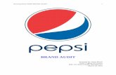BRAND AUDIT - · PDF filePEPSI BRAND AUDIT 3 EXECUTIVE SUMMARY The Pepsi brand audit is a comprehensive examination to assess its health and uncover sources of equity and ways to improve