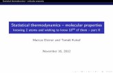 Statistical thermodynamics { molecular propertiesStatistical thermodynamics { molecular properties Introduction Thermodynamic properties of molecular systems statistical mechanics: