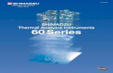 SHIMADZU Thermal Analysis Instruments 60 · PDF fileSHIMADZU Thermal Analysis Instruments ... in the MS-WORD ® or MS-EXCEL file, ... Room temperature The contaminated detector and