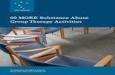 60 MORE Substance Abuse Group Therapy Activities · PDF fileOriginal available at 60 MORE Substance Abuse Group Therapy Activities 2 We previously ... to make the world a better place.