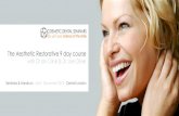 The Aesthetic Restorative 9 day course - …cosmeticdentalseminars.org/resources/Cosmetic-Dental-Seminars-2015... · The Aesthetic Restorative 9 day course with Dr Ian Cline & Dr