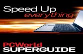 Speed Up everything - PC Worldstatic.pcworld.com/superguides/speed-sg-preview.pdf · Speed Up everything. 82 Windows ... cheat your way to a modest speed increase by using readyBoost,