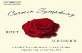 BIZET, Georges -  · PDF fileGeorges Bizet/José Serebrier: Carmen Symphony For many years several record companies have been suggesting that I record the