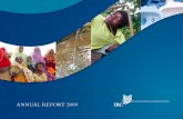 ANNUAL REPORT 2009 - IRC · PDF fileLodewijk de Waal – Chairman IRC Supervisory Board ... 6 7 IRC Annual Report 2009. IRC Staff ... Participatory Hygiene and Sanitation Transformation