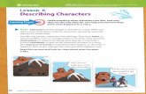 Lesson 6 Describing Characters - Weeblyjplutt.weebly.com/uploads/5/7/1/6/57166409/describing_characters.pdf · 92 Lesson 6 Describing Characters ©Curriculum Associates, ... to the