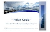Polar Code HBaudu - Traite de Manoeuvre Code_HBaudu.pdf · Others waters mean Ice concentrations > 1/10 and land Ice inclusions. ... • At the standard of the IMO Model Course ...