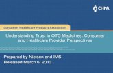 Understanding Trust in OTC Medicines: Consumer and ... · PDF fileUnderstanding Trust in OTC Medicines: Consumer and Healthcare Provider Perspectives ... •HCP views of OTCs are important,