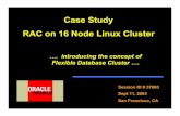 Case Study RAC on 16 Node Linux Cluster - Oracledownload.oracle.com/owsf_2003/OOW2003_PPT_36700.pdf · RAC on 16 Node Linux Cluster ... Oracle Real Application Clusters ... RAC DB