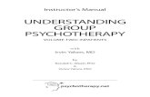 UNDERSTANDING GROUP · PDF file5 Psychotherapy.net Instructor’s Manual UNDERSTANDING GROUP PSYCHOTHERAPY Volume Two: Inpatients with Irvin Yalom, MD Table of Contents Tips for Making