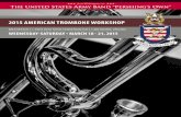 2015 aMerican troMbone Workshop - United States Army · PDF file2015 AMERICAN TROMBONE WORKSHOP Welcome to the 2015 United States Army Band “Pershing’s Own” ... Maximo Diego