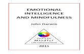 EMOTIONAL INTELLIGENCE AND MINDFULNESSmindfulenhance.org/.../06/Emotional-Intelligence-and-Mindfulness.pdf · EMOTIONAL INTELLIGENCE AND MINDFULNESS 3 THE LINK BETWEEN MINDFULNESS