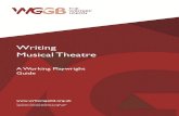 Writing Musical Theatre - Writers' Guild of Great Britain · PDF fileWriting Musical Theatre ... DEFINITION OF CREATORS OF MUSICAL PLAYS The writers of words and writers of music eg