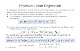 Bayesian Linear Regression - Vision Labsvision.psych.umn.edu/users/schrater/schrater_lab/courses/PattRecog... · Bayesian Linear Regression • Given target values, ... – Style