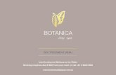 BOTANICA day spa - InterContinental Melbourne · PDF filehidde sa ctuary located i the heart of Melbour e's CBD Located in the luxurious InterContinental Melbourne the Rialto, Botanica