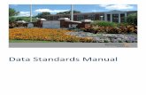 Data Standards Manual - UTM.edu Standards Manual.pdf · ii Table of contents: 1.0 Data integrity Pg. 1 – 4 1.1 Administrative Responsibilities 1.2 Information Access 1.3 Data Stewards