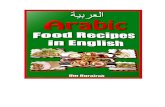 An Arabic Cookbook inarabicfood.weebly.com/.../6/4/1/4/6414558/_free_arabic_food_ebook.pdf · An Arabic Cookbook in ... A book of Arabic recipes in English to help foreigners learn