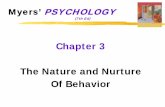 Chapter 3 The Nature and Nurture Of Behavior 105/Lecture Notes/Ch03.pdf · The Nature and Nurture of Gender Testosterone the most important of the male sex hormones both males and