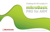 Copyright © mikroElektronika, December 2011. All rights ... · PDF filePage 2 Page 3 mikroBasic PRO for ARM® organizes applications into projects consisting of a single project file