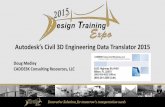 Autodesk’s Civil 3D Engineering Data Translator · PDF file• You can use the Autodesk® Civil Engineering Data Translator 2015 extension to translate AutoCAD Civil 3D ... Civil