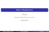 Matrix Multiplication - Gordon · PDF fileOutline 1 Matrix operations Importance Dense and sparse matrices Matrices and arrays 2 Matrix-vector multiplication Row-sweep algorithm Column-sweep