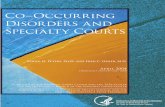 Co-Occuring Disorders and Specialty Courts - CE · PDF fileCo-Occurring Disorders and Specialty Courts Roger H. Peters, Ph.D.1 and Fred C. Osher, ... Traditionally, cases involving