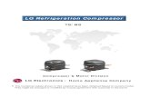 LG Refrigeration CompressorLG Refrigeration Compressor Reciprocating Catalog.pdf · LG Refrigeration CompressorLG Refrigeration Compressor Compressor & Motor Division LG Electronics