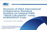 Decision of IAEA International Collaborative Standard ... · PDF fileDecision of IAEA International Collaborative Standard Problem on Integral PWR “Blind Calculation” using ...