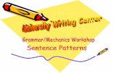 Sentence Patterns - El Paso Community College · PDF fileSentence PatternsSentence Patterns. Sentence construction Subject and predicate ... Simple Sentence The most basic type of
