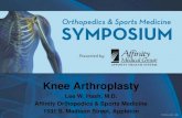 Knee Arthroplasty - Affinity  · PDF fileKnee Arthroplasty Lee W. Hash, ... What Causes Knee Joint Pain? ... Pain Relief Improved Motion Normal Walk Improved Align %