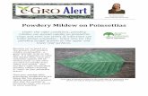 Alert - eGRO Electronic Grower Resources Online · PDF fileVolume 3, Number 63 October 2014 Alert Powdery Mildew on Poinsettias Under the right conditions, powdery mildew can spread