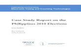Case Study Report on the Philippines 2010 Elections · PDF file276 Case Study Report on the Philippines 2010 Elections ... , the first election automation law was passed ... 278 Case